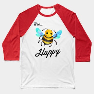 Bee Happy Cute Bee design Baseball T-Shirt